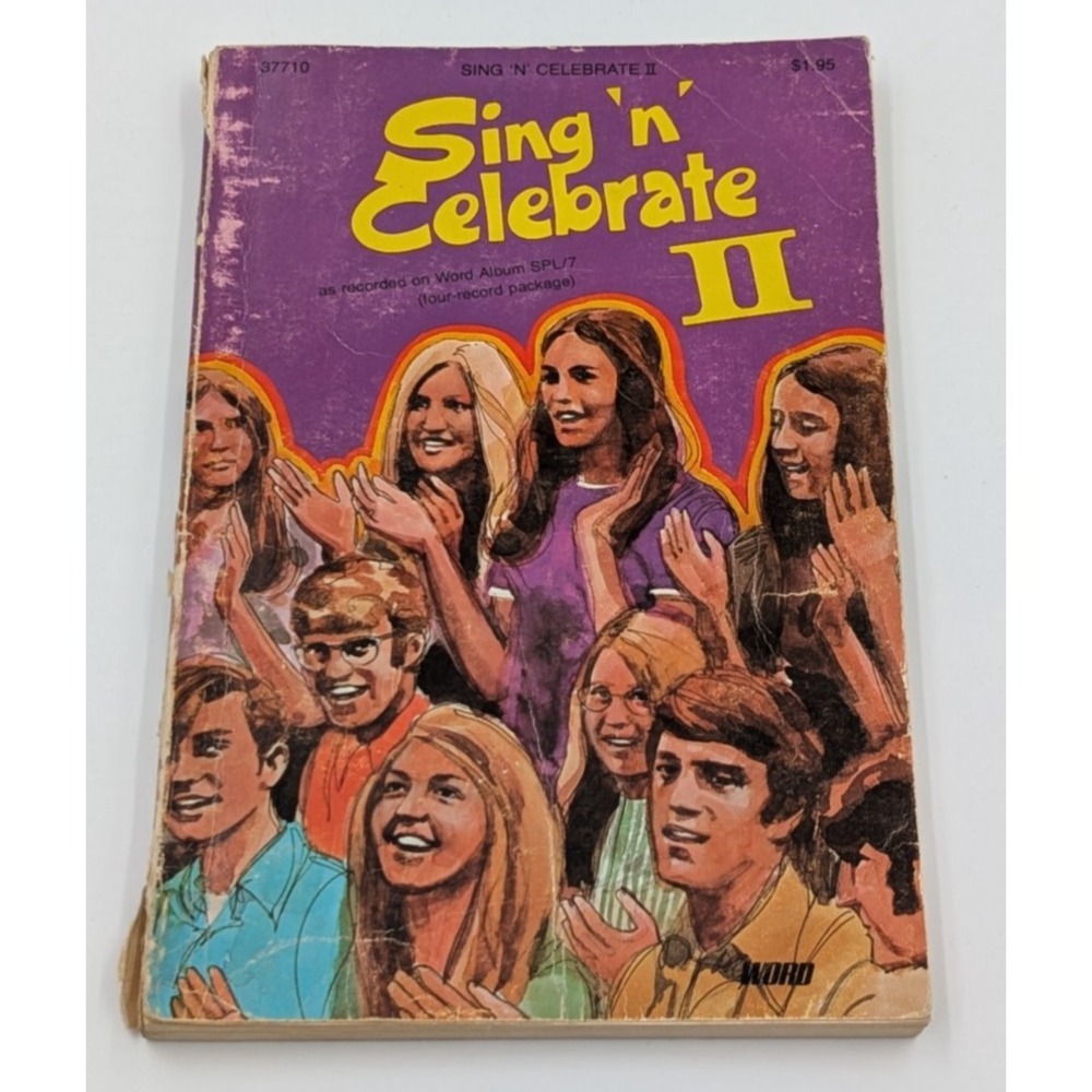 Sing 'n' Celebrate II Song Book / 1975 Vintage Paperback / Acceptable / Word Inc